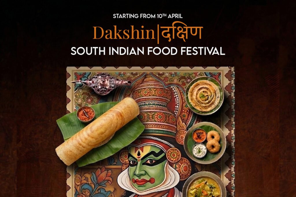 Dakshin Food Festival at Arasa – A Celebration of South Indian Flavours